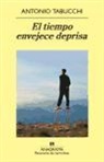 Antonio Tabucchi - El tiempo envejece deprisa : nueve historias