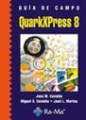 José Manuel Coviella Corripio - Guía de campo de QuarkXPress 8
