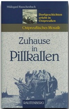 Hildegard Rauschenbach, Sigrid Lankau-Kubitz - Zuhause in Pillkallen
