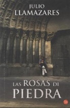Julio Llamazares - Las Rosas de Piedra