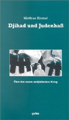 Matthias Küntzel - Djihad und Judenhaß