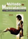 Olivier Lafay - Método de musculación : 110 ejercicios sin aparatos