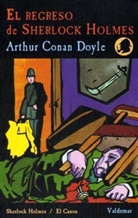 Arthur C. Doyle, Arthur Conan Doyle, Arthur Conan - Sir Doyle, Arthur Conan - Sir - Doyle - El regreso de Sherlock Holmes