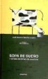 Riki Blanco, José A. Ramírez Lozano - Sopa de sueño y otras recetas de cocina