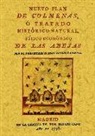 José Antonio Sampil - Nuevo plan de colmenas o Tratado histórico-natural, físico-económico de las abejas