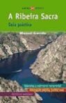 José Manuel Garrido Rivero - A Ribeira Sacra : guía práctica
