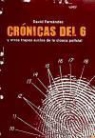David FernÃ¡ndez Ramos, David Fernández Ramos - Crónicas del 6 : y otros trapos sucios de la cloaca policial