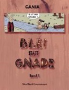 Cania, Michael Hackl - Blei statt Gnade