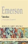 Ralph Waldo Emerson - Naturaleza y otros escritos de juventud