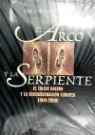 José Luis Checa Cremades - El arco y la serpiente : el taller Galván y la encuadernación europea (1941-2008)