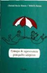 Simon B. Fritz, Christel Rech-Simon - Consejos de supervivencia para padres adoptivos