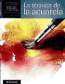 David Sanmiguel Cuevas - La técnica de la acuarela