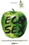 Begoña García Fernández - Eco sex : o cómo disfrutar del sexo ecológico