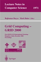 Marc Baker, Rajkumar Buyya - Grid Computing - GRID 2000