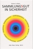 Barbara Fischer, K Fitzner, Klaus Fitzner, Hans J Harras, Günter S Hilbert, Günter S. Hilbert... - Sammlungsgut in Sicherheit