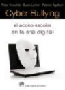 Patricia Agatston, Robin Kowalski, Susan Limber - Cyber bullying : el acoso escolar en la era digital