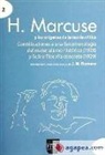 Herbert Marcuse - H. Marcuse y los orígenes de la teoría crítica : Contribuciones a una fenomenología del materialismo histórico (1928) ; Sobre filosofía concreta (1929)