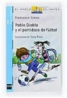 Francesca Simon, Tony Ros - Pablo Diablo y el partidazo de fútbol
