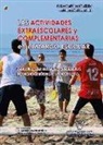 Luis Manuel . . . [et al. Timón Benítez, Luis Manuel . . . [et al. ] Timón Benítez - Las actividades extraescolares y complementarias en el marco escolar : posibilidades educativas desde la educación física en secundaria