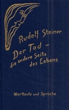 Rudolf Steiner, Ulla Trapp - Der Tod, die andere Seite des Lebens