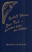 Rudolf Steiner, Ulla Trapp - Der Tod, die andere Seite des Lebens