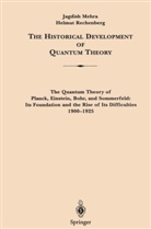 Jagdis Mehra, Jagdish Mehra, Helmut Rechenberg, Helumt Rechenberg, Springer - The Historical Development of Quantum Theory: The Historical Development of Quantum Theory, 2 Teile