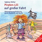 Sabine Hirler - Piraten-Lili auf großer Fahrt, 1 Audio-CD (Hörbuch)