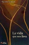 Rajorshi Chakraborti - La vida que nos lleva