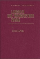 Lev D. Landau, Lew D Landau, Evgenij M. Lifschitz, Ewgeni M Lifschitz - Lehrbuch der theoretischen Physik - Bd.1: Mechanik