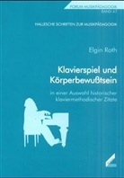 Elgin Roth - Klavierspiel und Körperbewußtsein