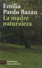 Emilia Pardo Bazán, Emilia - Condesa De Pardo Bazán, Emilia - Condesa de - Pardo Bazán - La Madre Naturaleza