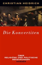 Christian Heidrich - Die Konvertiten