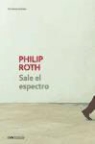 Philip Roth - Sale el espectro