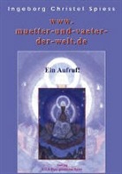 Ingeborg Ch Spiess, Ingeborg Christel Spiess - www.muetter-und-vaeter-der-welt-.de