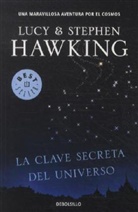 Lucy Hawking, Stephen Hawking, Stephen W. Hawking - La clave secreta del universo
