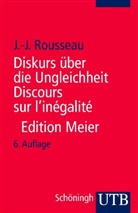Jean Jaques Rousseau, Jean-Jacques Rousseau, Heinric Meier - Diskurs über die Ungleichheit. Discours sur l' inegalite