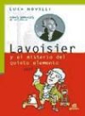 Luca Novelli - Lavoisier y el misterio del quinto elemento