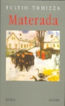 Fulvio Tomizza - Materada