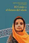 Nasr Hamid Abu Zaid, Hilal Sezgin - El Corán y el futuro del islam