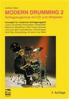 Diethard Stein, Stein Diethard - Modern Drumming - 2: Modern Drumming. Schlagzeugschule mit CD zum Mitspielen / Modern Drumming 2, Fortgeschrittene, Schlagzeugschule mit CD zum Mitspielen, m. 1 Audio-CD