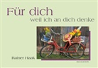 Rainer Haak - Für dich, weil ich an dich denke