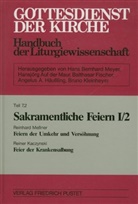 Rainer Kaczynski, Reinhard Meßner, Fischer, Balthasar Fischer, Angelus A Häussling, Bruno Kleinheyer... - Gottesdienst der Kirche - 7/2: Gottesdienst der Kirche. Handbuch der Liturgiewissenschaft / Sakramentliche Feiern I/2. Bd.1/2