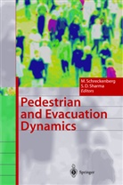 Deo Sharma, Deo Sharma, Michae Schreckenberg, Michael Schreckenberg, Som D. Sharma, Som Deo Sharma - Pedestrian and Evacuation Dynamics