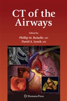 Phillip M. Boiselle, Lynch, Lynch, David Lynch, David A. Lynch, Philli M Boiselle... - CT of the Airways