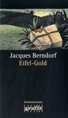 Jacques Berndorf - Eifel-Gold