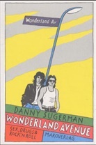 Daniel Sugerman, Danny Sugerman - Wonderland Avenue