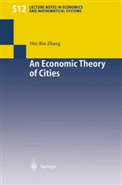 Wei-Bin Zhang - An Economic Theory of Cities