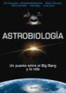 Bartolo Luque Serrano - Astrobiología : un puente entre el Big Bang y la vida