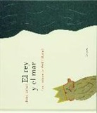 Heinz Janisch, Wolf Erlbruch - El rey y el mar : 21 historias cortas