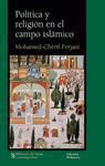 Mohamed-Cherif Ferjani - Política y religión en el campo islámico